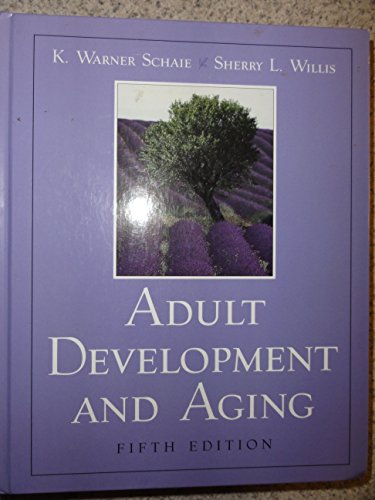 Adult Development and Aging (5th Edition)