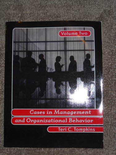 Cases in Management and Organizational Behavior, Vol. 2
