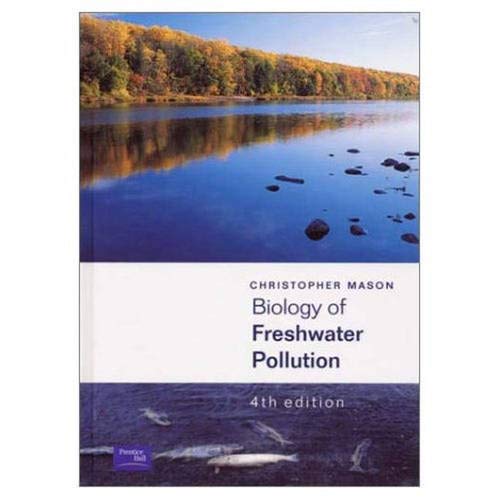 Biology of Freshwater Pollution (4th Edition)