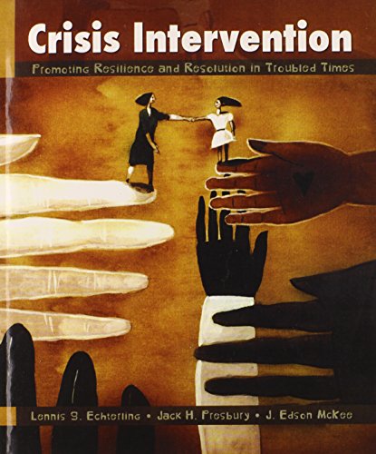 Crisis Intervention: Promoting Resilience and Resolution in Troubled Times