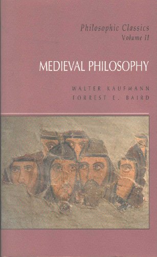 Philosophic Classics: Volume II: Medieval Philosophy