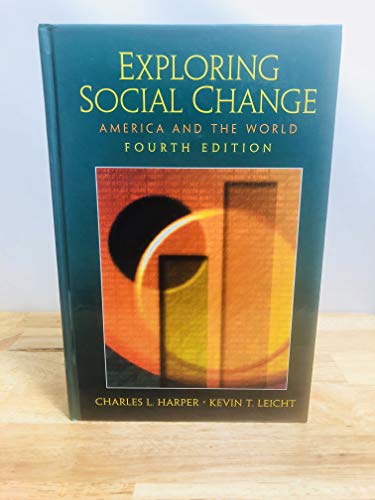 Exploring Social Change: America and the World (4th Edition)