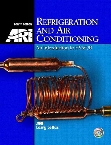 Refrigeration and Air Conditioning: An Introduction to Hvac/R