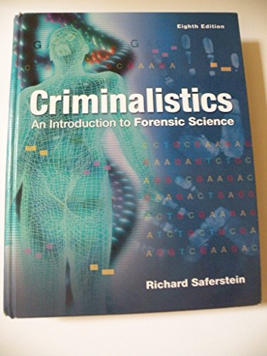 Criminalistics: An Introduction to Forensic Science