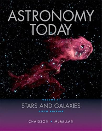 Astronomy Today, Volume 2: Stars and Galaxies (5th Edition)