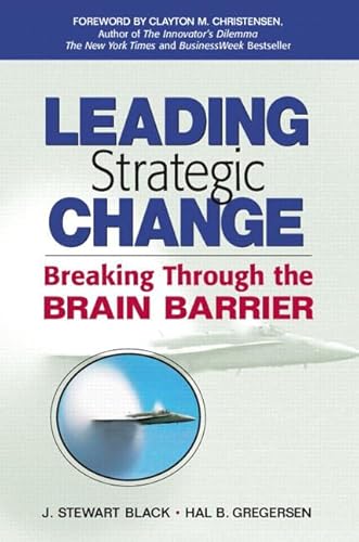 Leading Strategic Change: Breaking Through the Brain Barrier
