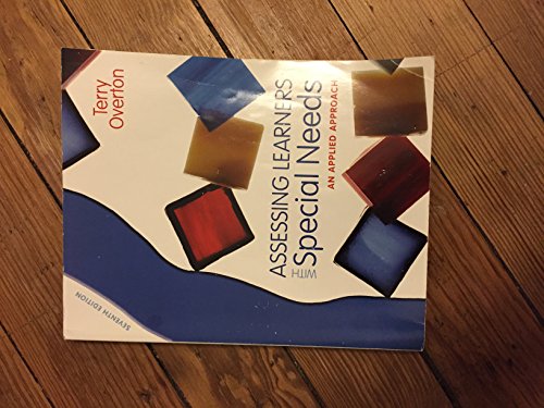 Assessing Learners with Special Needs: An Applied Approach (7th Edition)