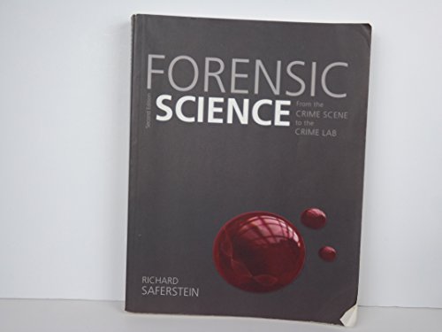 Forensic Science: From the Crime Scene to the Crime Lab (2nd Edition)