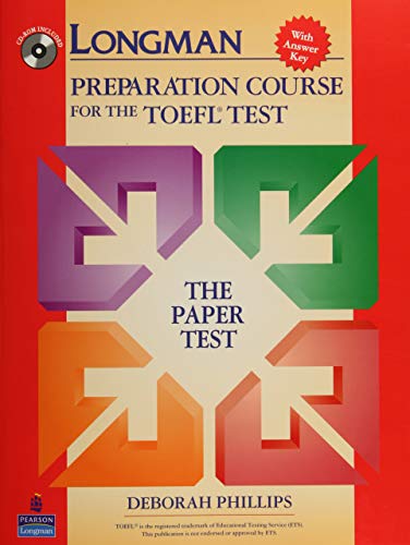 Longman Preparation Course for the TOEFL Test: The Paper Test (Student Book with Answer Key and CD-ROM)