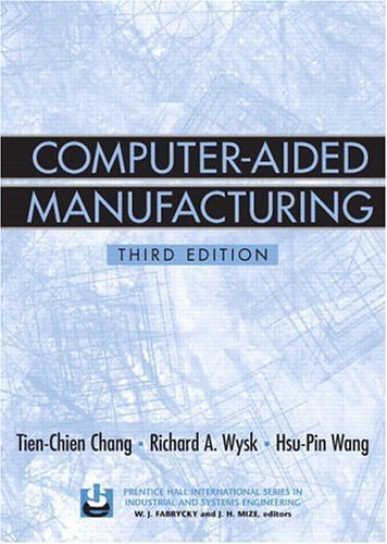 Computer-Aided Manufacturing (3rd Edition)
