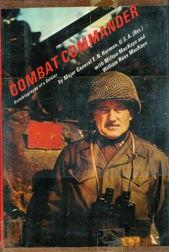 Combat Commander: Autobiography of a Soldier