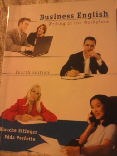 Business English: Writing in the Workplace (4th Edition)