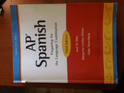 AP Spanish: Preparing for the Language Examination, 3rd Edition, Student Edition