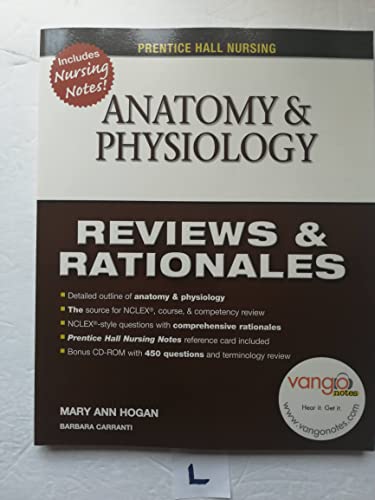 Anatomy & Physiology: Reviews and Rationales (Prentice Hall Nursing)