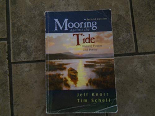 Mooring Against the Tide: Writing Fiction and Poetry