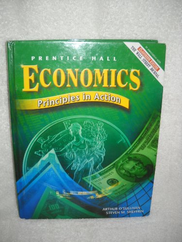 Prentice Hall Economics: Principles in Action, Student Edition, 3rd Edition