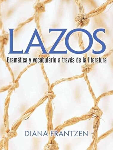 Lazos: Gramática y vocabulario a través de la literatura