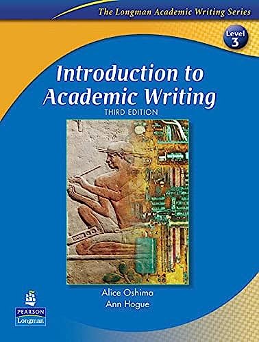 Introduction to Academic Writing, Third Edition (The Longman Academic Writing Series, Level 3)