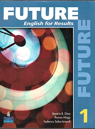 Future 1: English for Results (with Practice Plus CD-ROM)