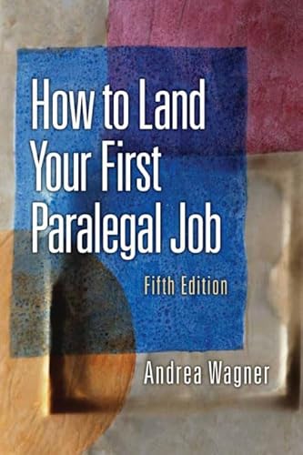 How to Land Your First Paralegal Job (5th Edition)