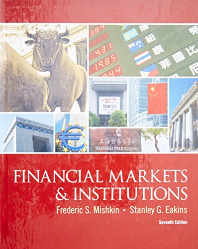 Financial Markets and Institutions (The Prentice Hall Series in Finance)