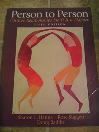 Person to Person: Positive Relationships Don't Just Happen