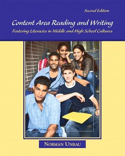 Content Area Reading and Writing: Fostering Literacies in Middle and High School Cultures (2nd Edition)