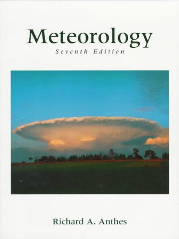 ANTHES: METEOROLOGY _p7 (7th Edition) (Prentice Hall Earth Science Series)