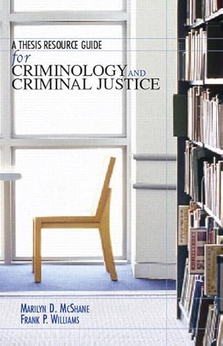A Thesis Resource Guide for Criminology and Criminal Justice