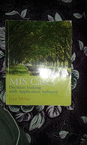 MIS Cases: Decision Making wih Application Software (4th Edition)