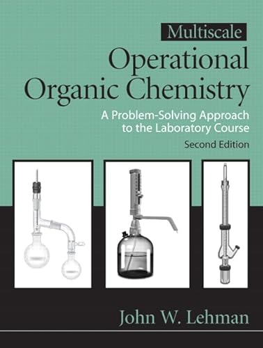 Multiscale Operational Organic Chemistry: A Problem Solving Approach to the Laboratory Course, 2nd Edition