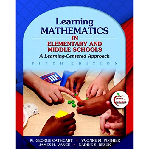 Learning Mathematics in Elementary and Middle Schools: A Learner-Centered Approach (5th Edition)