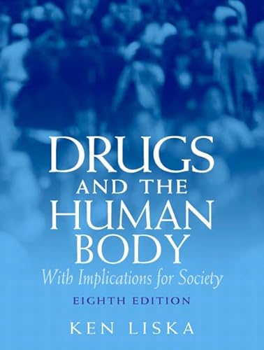 Drugs & the Human Body (8th Edition)