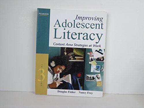 Improving Adolescent Literacy: Content Area Strategies at Work (3rd Edition)