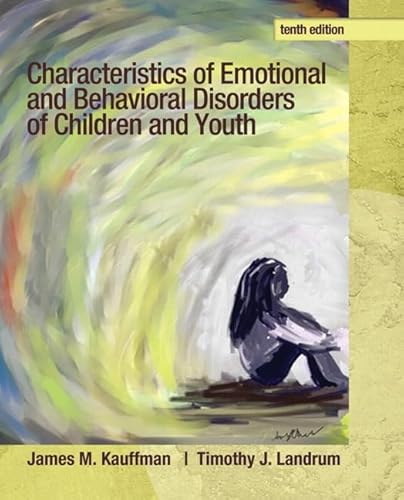 Characteristics of Emotional and Behavioral Disorders of Children and Youth (10th Edition)