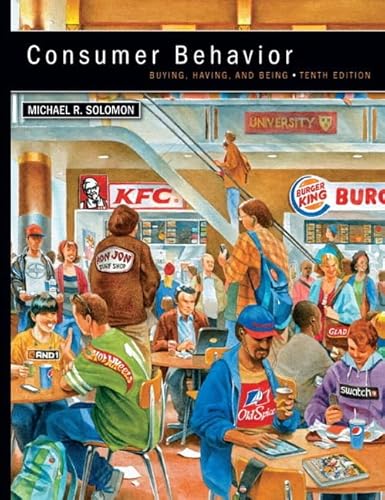 Consumer Behavior: Buying, Having, and Being