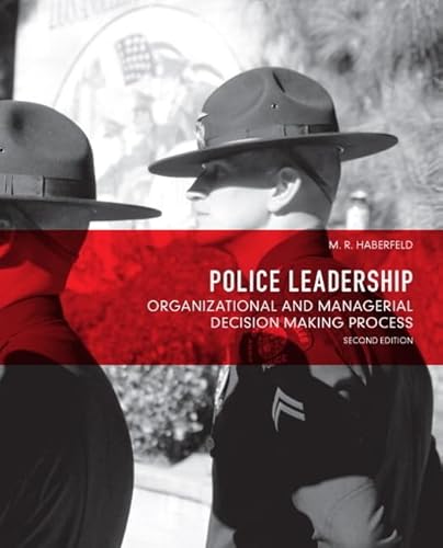 Police Leadership: Organizational and Managerial Decision Making Process