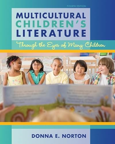 Multicultural Children's Literature: Through the Eyes of Many Children (4th Edition)