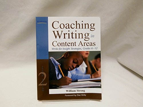 Coaching Writing in Content Areas: Write-for-Insight Strategies, Grades 6-12