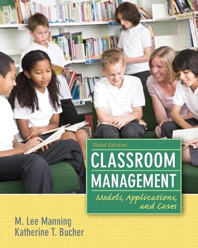 Classroom Management: Models, Applications and Cases (3rd Edition)
