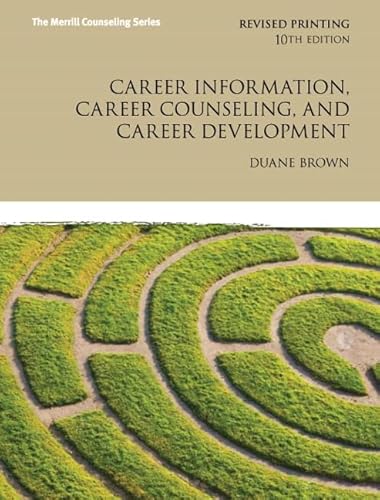 Career Information, Career Counseling, and Career Development (10th Edition) (Merrill Counseling (Hardcover))