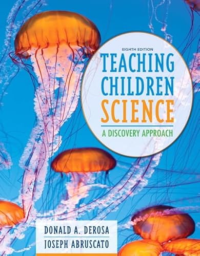 Teaching Children Science: A Discovery Approach, Loose-Leaf Version (8th Edition)
