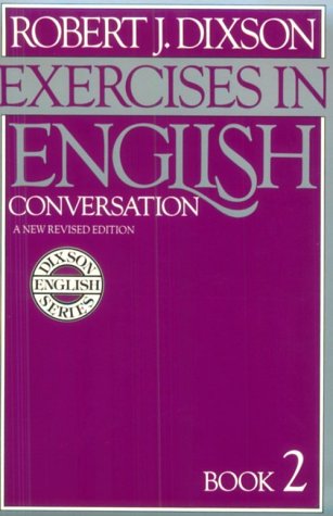 Exercises in English Conversation: Book 2, New Revised Edition