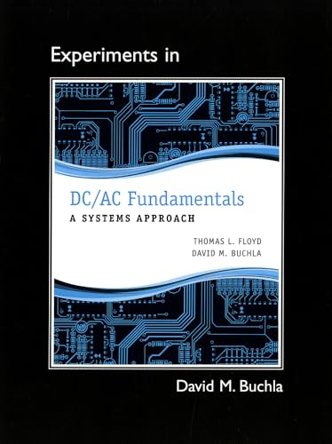 Lab Manual for DC/AC Fundamentals: A Systems Approach