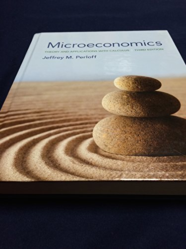 Microeconomics: Theory and Applications with Calculus, 3rd Edition