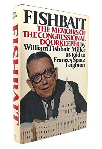Fishbait: The Memoirs of the Congressional Doorkeeper