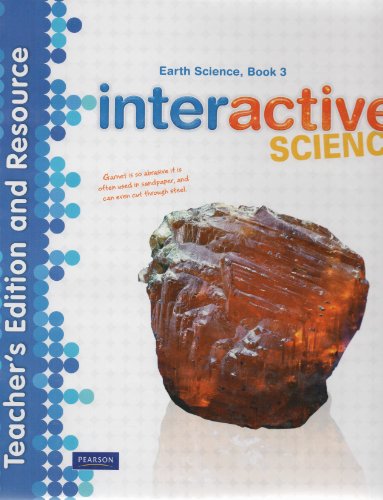 Interactive Science, Earth Science Book 3, Teacher's Edition and Resource