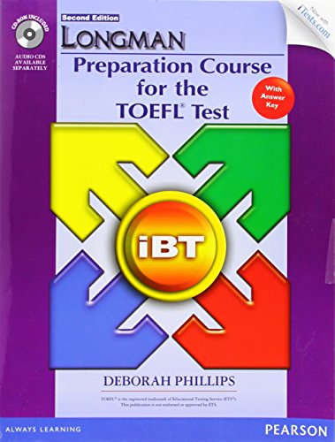 Longman Preparation Course for the TOEFL iBT® Test (with CD-ROM, Answer Key, and iTest)