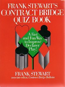 Frank Stewart's Contract Bridge Quiz Book