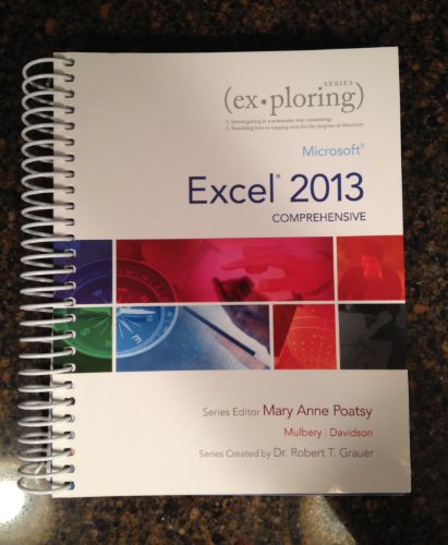 Exploring: Microsoft Excel 2013, Comprehensive (Exploring for Office 2013)